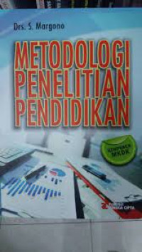 Metodologi penelitian pendidikan / S. Margono