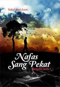 Nafas Sang Pekat Mengukir cerita 1