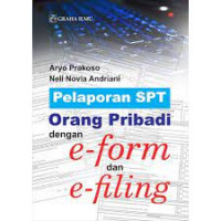 Pelaporan SPT Orang Pribadi dengan e-form dan e-filing