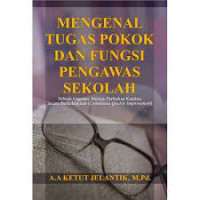 Mengenal tugas pokok dan fungsi pengawas sekolah