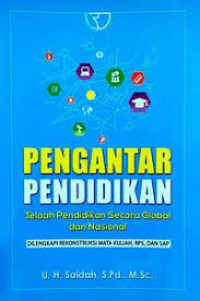 Pengantar Pendidikan: Telaah Pendidikan Secara Global dan Nasional