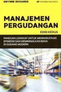 Manajemen pergudangan: panduan lengkap untuk meningkatkan efisiensi dan meminimalkan biaya di gudang modern