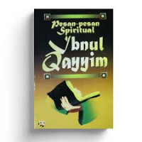 Pesan-pesan spiritual Ibnul Qayyim