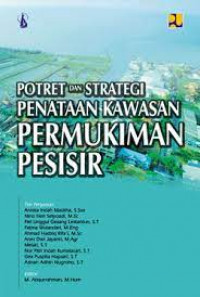 Potret dan Strategi Penataan Kawasan Pemukiman Pesisir