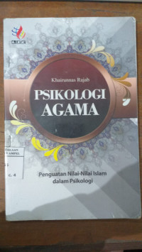 Psikologi Agama / Khairunnas Rajab