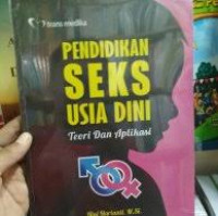 Pendidikan Seks Usia Dini: Teori dan Aplikasi