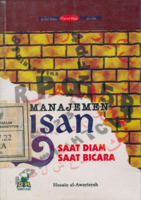 Saat diam saat bicara : manajemen lisan / husain al Awayisyah