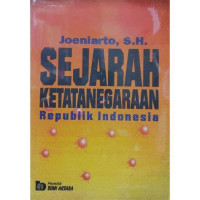 Sejarah ketatanegaraan Republik Indonesia / Joeniarto