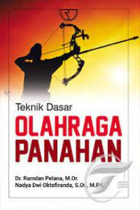 Teknik Dasar Olahraga Panahan