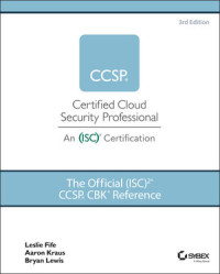 The Officil (ISC) CCSP CBK Reference