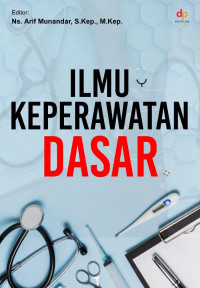 Ilmu Keperawatan Dasar