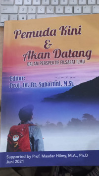 Pemuda Kini & Akan Datang : Dalam Perpektif Filsafat Ilmu