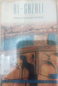 Hikmah penciptaan semesta : al Ghazali