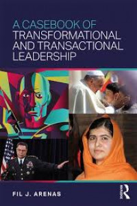 A casebook of transformational and transactional leadership