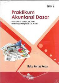 Praktikum akuntansi dasar : buku kertas kerja