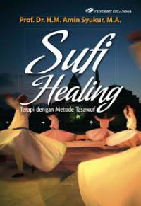 Sufi Healing : Terapi dengan Metode Tasawuf