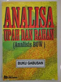 Analisa Upah dan Bahan: Analisis BOW