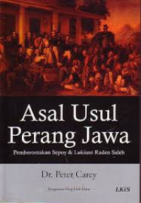 Asal Usul Perang Jawa: Pemberontakan Sepoy dan Lukisan Raden Saleh