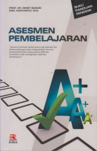 Asesmen pembelajaran / Ismet Basuki