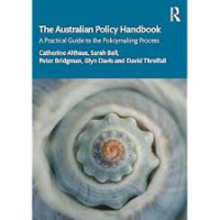 The Australian policy handbook: a [ractical guide to the policymaking process