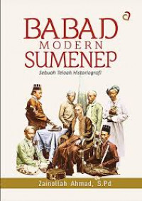 Babad Modern Sumenep: Sebuah Telaah Historigrafi