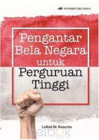 Pengantar bela negara untuk perguruan tinggi