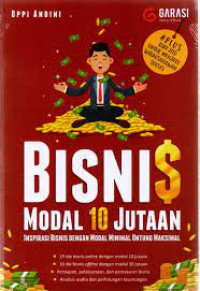 Bisnis modal 10 jutaan: inspirasi bisnis dengan modal minimal untung maksimal