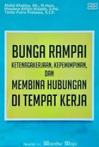 Bunga Rampai Ketenagakerjaan, Kepemimpinan, dan Membina Hubungan di Tempat Kerja