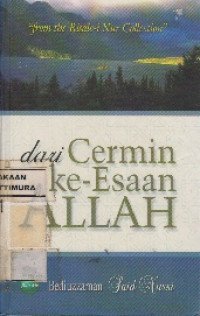 Dari cermin ke-Esaan Allah / Bediuzzaman Said Nursi