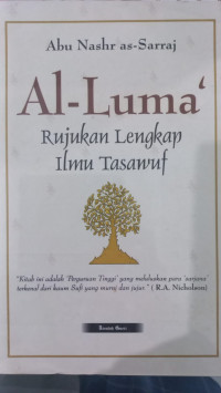 al Luma' : rujukan lengkap ilmu tasawuf / Abu Nashr as Sarraj