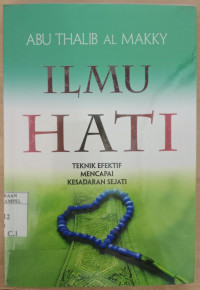 Ilmu Hati: teknik efektif mencapai kesadaran sejati