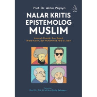 Nalar kritis epistemolog muslim