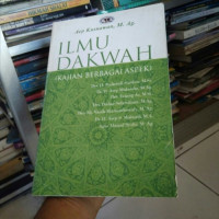 Ilmu Dakwah : kajian berbagai aspek / Aep Kusnawan