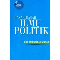 Dasar dasar ilmu politik / Miriam Budiardjo