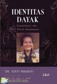 Identitas Dayak: Komodifikasi dan Politik Kebudayaan