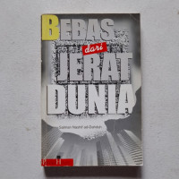 Bebas dari jerat dunia / Salman Nashif ad Daduh