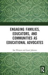 Engaging families, educators, and communities as educational advocates