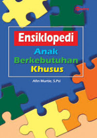 Ensiklopedi Anak Berkebutuhan Khusus