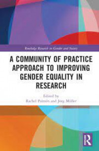 A community of practice approach to improving gender equality in research