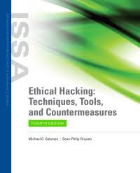 Ethical hacking: techniques, tools, and countermeasures