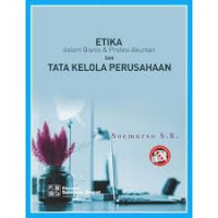 Etika dalam Bisnis dan Profesi Akuntan dan Tata Kelola Perusahaan