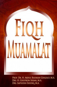 Fiqh muamalat / Abdul Rahman Ghazaly