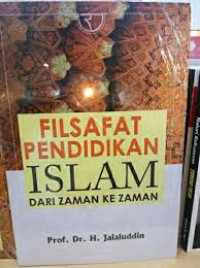 Filsafat Pendidikan Islam dari Zaman ke Zaman