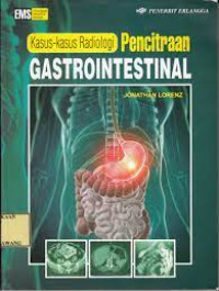 Kasus-kasus Radiologi Pencitraan Gastrointestinal