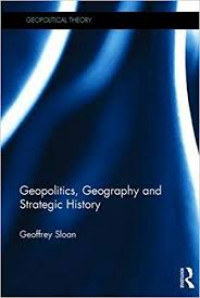 Geopolitics, geography, and strategic history