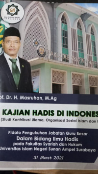 Kajian Hadis di Indonesia : Studi Kontribusi Ulama, Organisasi Sosial Islam dan PTKIN