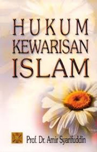 Hukum kewarisan Islam : Amir Syarifuddin