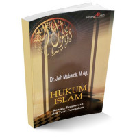 Hukum Islam : konsep, pembaruan dan teori penegakan / Jaih Mubarok