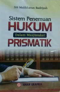 Sistem penemuan hukum dalam masyarakat prismatik