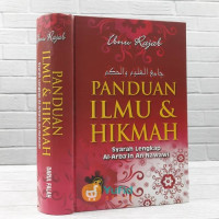 Panduan ilmu dan hikmah : syarah lengkap al Arbain an Nawawi / Ibnu Rajab